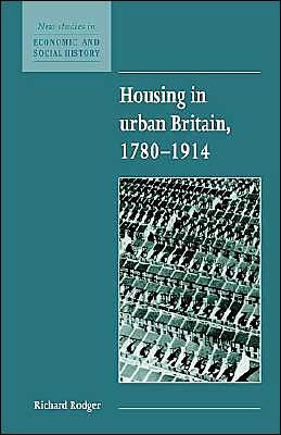 Housing in Urban Britain 1780 1914