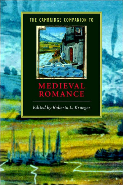 The Cambridge Companion to Medieval Romance