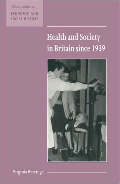 Health and Society in Britain Since 1939