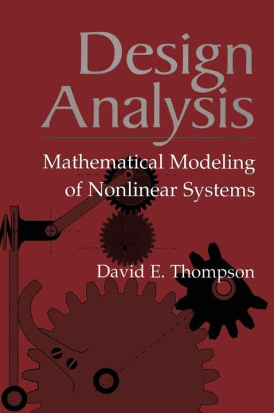 Design Analysis: Mathematical Modeling of Nonlinear Systems