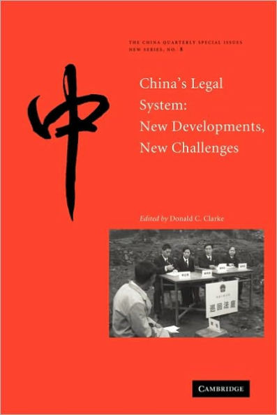 China's Legal System: New Developments, New Challenges