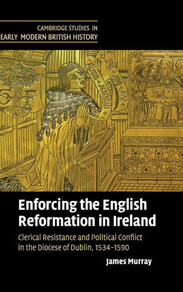 Enforcing the English Reformation in Ireland