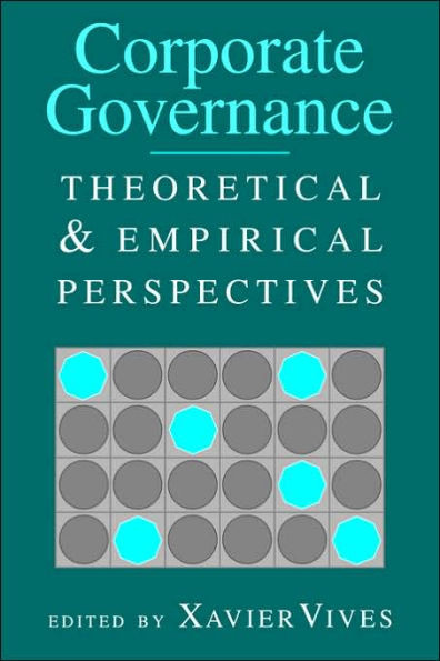 Corporate Governance: Theoretical and Empirical Perspectives