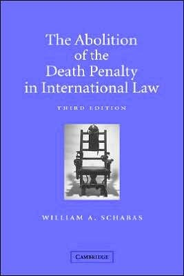 The Abolition of the Death Penalty in International Law
