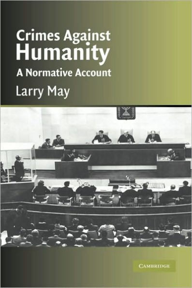 Crimes Against Humanity: A Normative Account