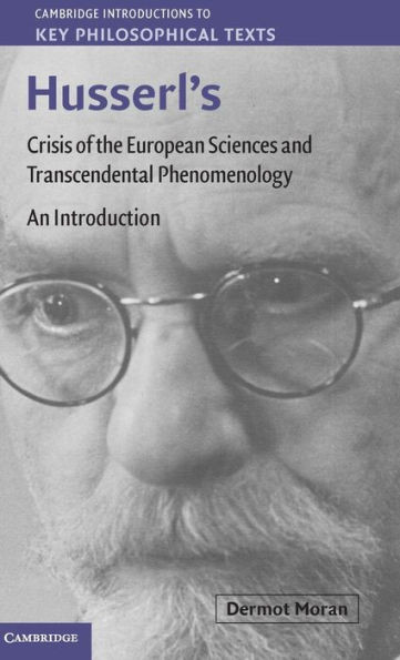 Husserl's Crisis of the European Sciences and Transcendental Phenomenology