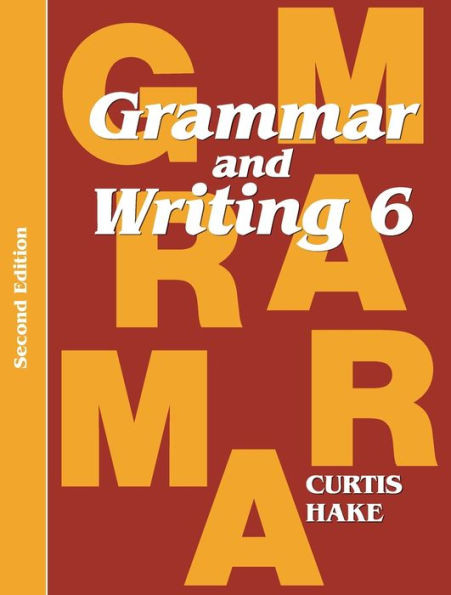 Grammar & Writing Student Textbook Grade 6 2nd Edition 2014
