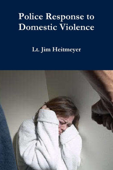 Police Response to Domestic Violence