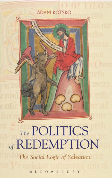 The Politics of Redemption: The Social Logic of Salvation