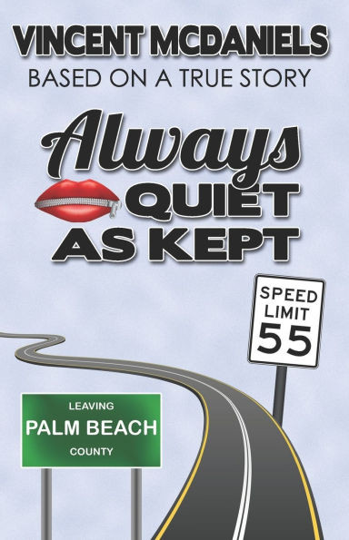 Always Quiet As Kept
