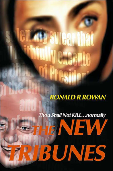 The New Tribunes: Thou Shall Not Kill...Normally