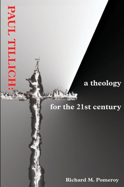 Paul Tillich: a theology for the 21st century