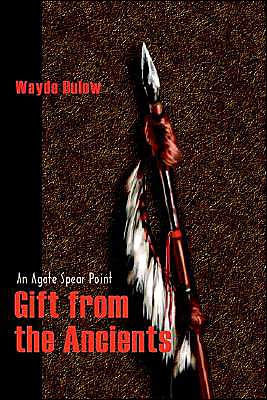Gift from the Ancients: An Agate Spear Point