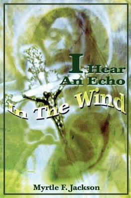 I Hear An Echo In The Wind