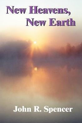 New Heavens, New Earth