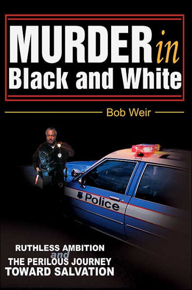 Murder in Black and White: Ruthless ambition and the perilous journey toward salvation
