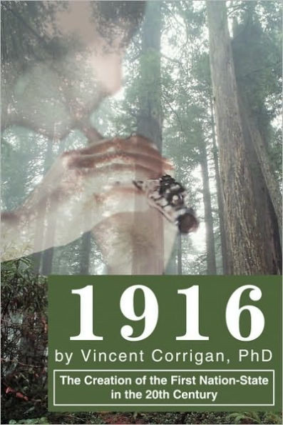 1916: The Creation of the First Nation-State in the 20th Century