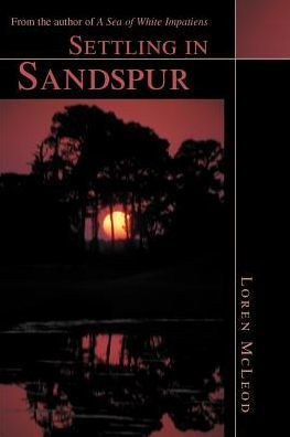 Settling in Sandspur: From the author of A Sea of White Impatiens