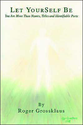 Let YourSelf Be: You Are More Than Names, Titles and Identifiable Parts