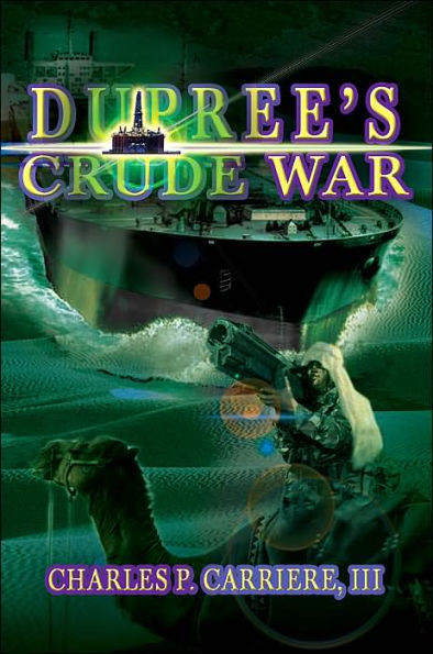 Dupree's Crude War