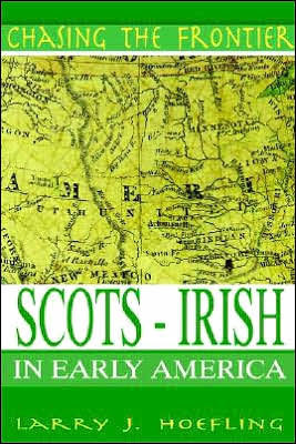 Chasing The Frontier: Scots-Irish in Early America