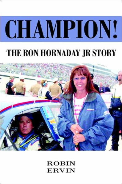 Champion!: The Ron Hornaday Jr Story