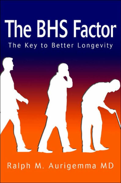 The BHS Factor: The Key to Better Longevity
