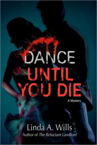 Dance Until You Die: A Mystery