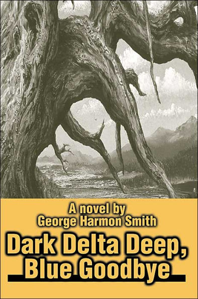 Dark Delta Deep, Blue Goodbye