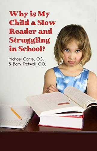Why Is My Child a Slow Reader and Struggling in School?: What Every Parent Needs to Know