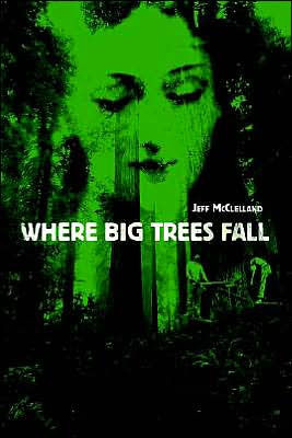 Where Big Trees Fall