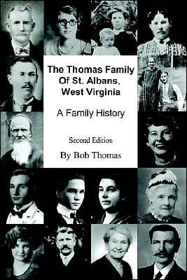 The Thomas Family Of St. Albans, West Virginia: A Family History