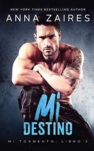 Mi destino (Mi Tormento) (Spanish Edition)