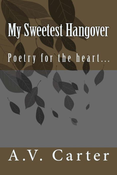 My sweetest hangover