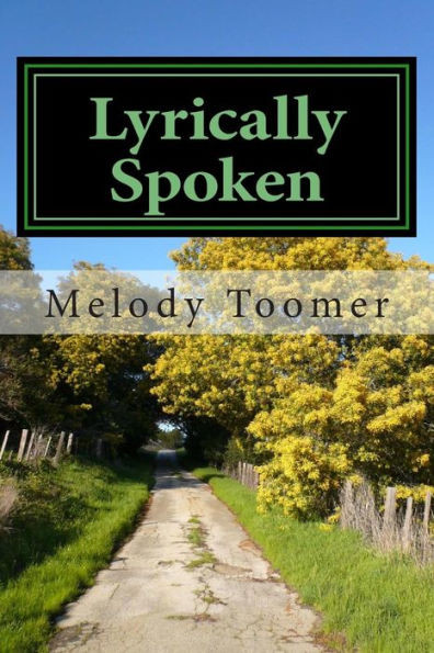 Lyrically Spoken: Words from the heart