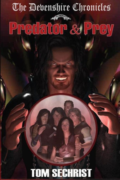 Predator & Prey: The Devenshire Chronicles Book Two