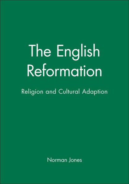 The English Reformation: Religion and Cultural Adaptation