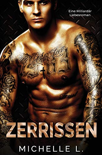 Zerrissen: Ein Milliard?r Liebesroman (German Edition)