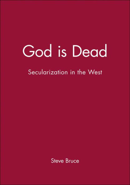 God Is Dead: Secularization in the West