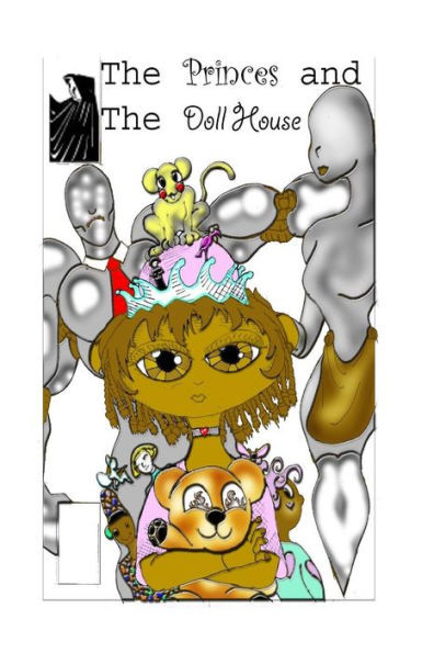 Princess and the Doll House: The Princess