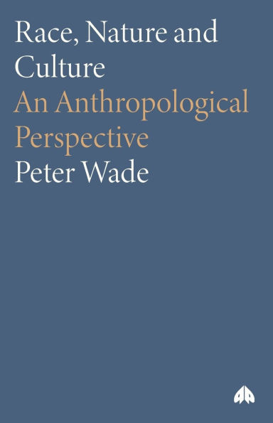 Race, Nature and Culture: An Anthropological Perspective