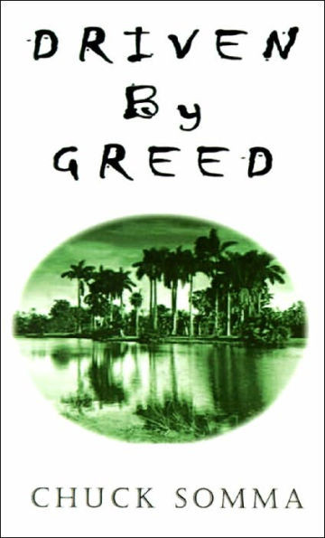 Driven by Greed