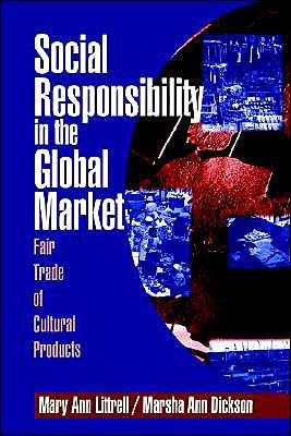 Social Responsibility in the Global Market: Fair Trade of Cultural Products