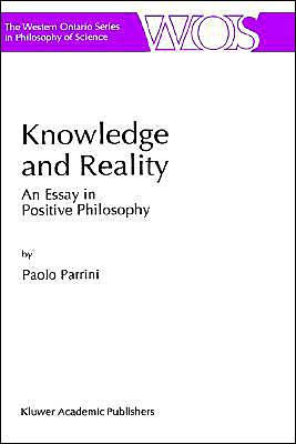 Knowledge and Reality: An Essay in Positive Philosophy