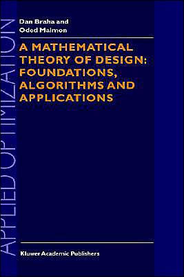 A Mathematical Theory of Design: Foundations, Algorithms and Applications