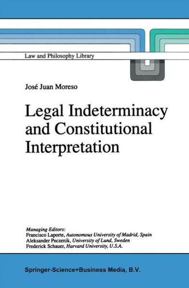 Legal Indeterminacy and Constitutional Interpretation