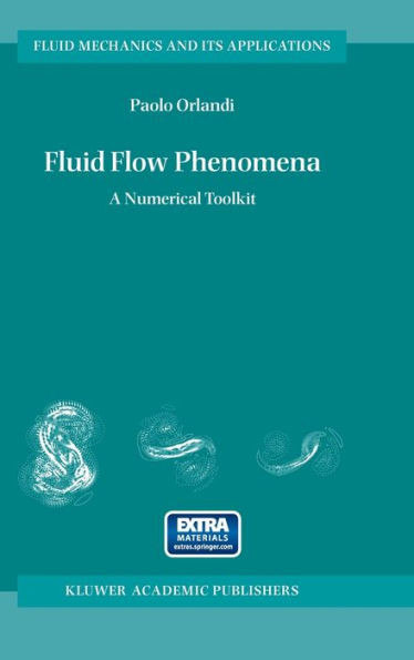 Fluid Flow Phenomena: A Numerical Toolkit