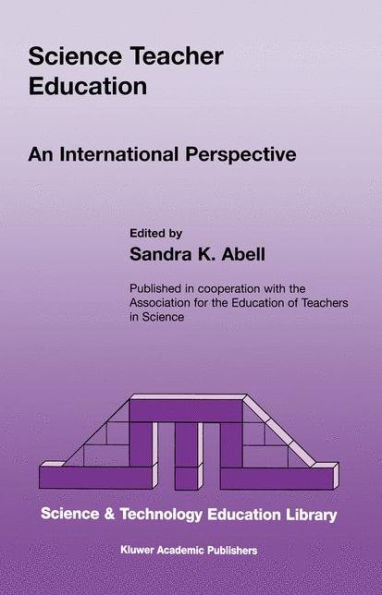 Science Teacher Education: An International Perspective