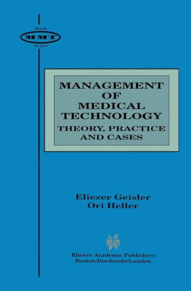 Management of Medical Technology: Theory, Practice and Cases