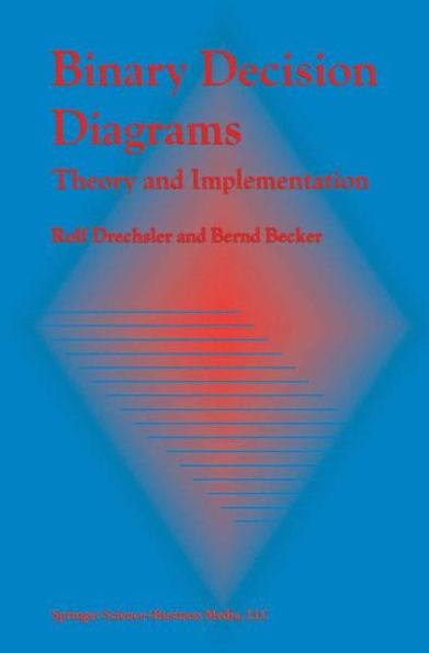 Binary Decision Diagrams: Theory and Implementation